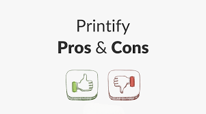 Pros and Cons of Printify